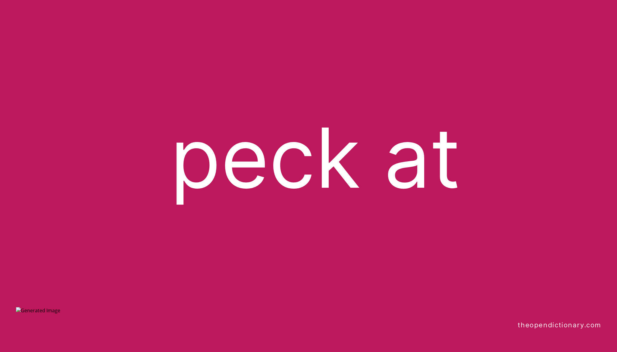 peck-at-phrasal-verb-peck-at-definition-meaning-and-example